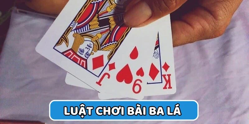 Game ba lá có từ 2 - 12 người chơi
