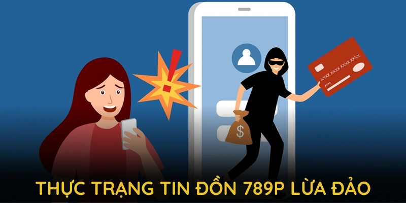 Khám phá thực trạng tin đồn 789P lừa đảo và tác động của chúng đến cộng đồng
